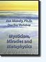 Mysticism, Miracles and Metaphysics DVD Video Workshop