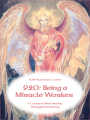 920e: Being a Miracle Worker—self-study only