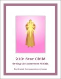 210: Star Child — Seeing the Innocence Within Self-Study Download