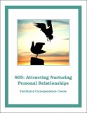 805: Attracting Nurturing Personal Relationships Self-Study Download