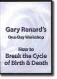 3-DVD Seminar: How to Break the Cycle of Birth & Death