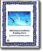 1001: Course Facilitator Training, Part I