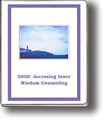 2000: Accessing Inner Wisdom Counselor Training