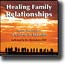 Healing Family Relationships