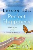 Lesson 101 Perfect Happiness