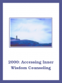 2000e: Accessing Inner Wisdom Counselor Training Downloadable