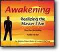 Awakening: Realizing the Master I Am