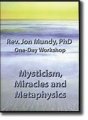 Mysticism, Miracles & Metaphysics