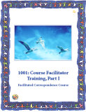 1001e: Course Facilitator Training, Part I Download