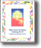 1002: Course Facilitator Training, Part II