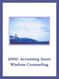 2000e: Accessing Inner Wisdom Counselor Training Downloadable