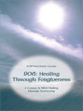 906e: Healing Through Forgiveness Download