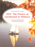 914e: The Power of Gentleness and Patience—self-study only