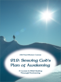 919e: Serving God's Plan of Awakening—self-study only