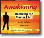 Awakening: Realizing the Master I Am