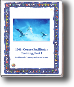 1001: Course Facilitator Training, Part I